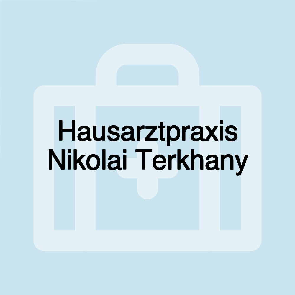 Hausarztpraxis Nikolai Terkhany