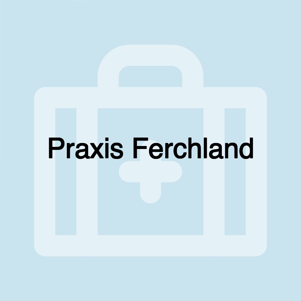 Praxis Ferchland