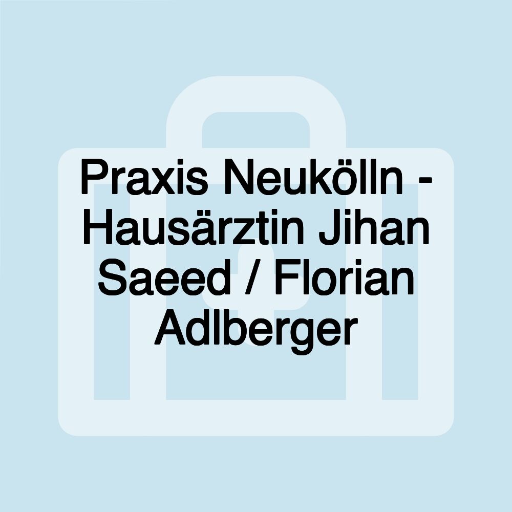 Praxis Neukölln - Hausärztin Jihan Saeed / Florian Adlberger