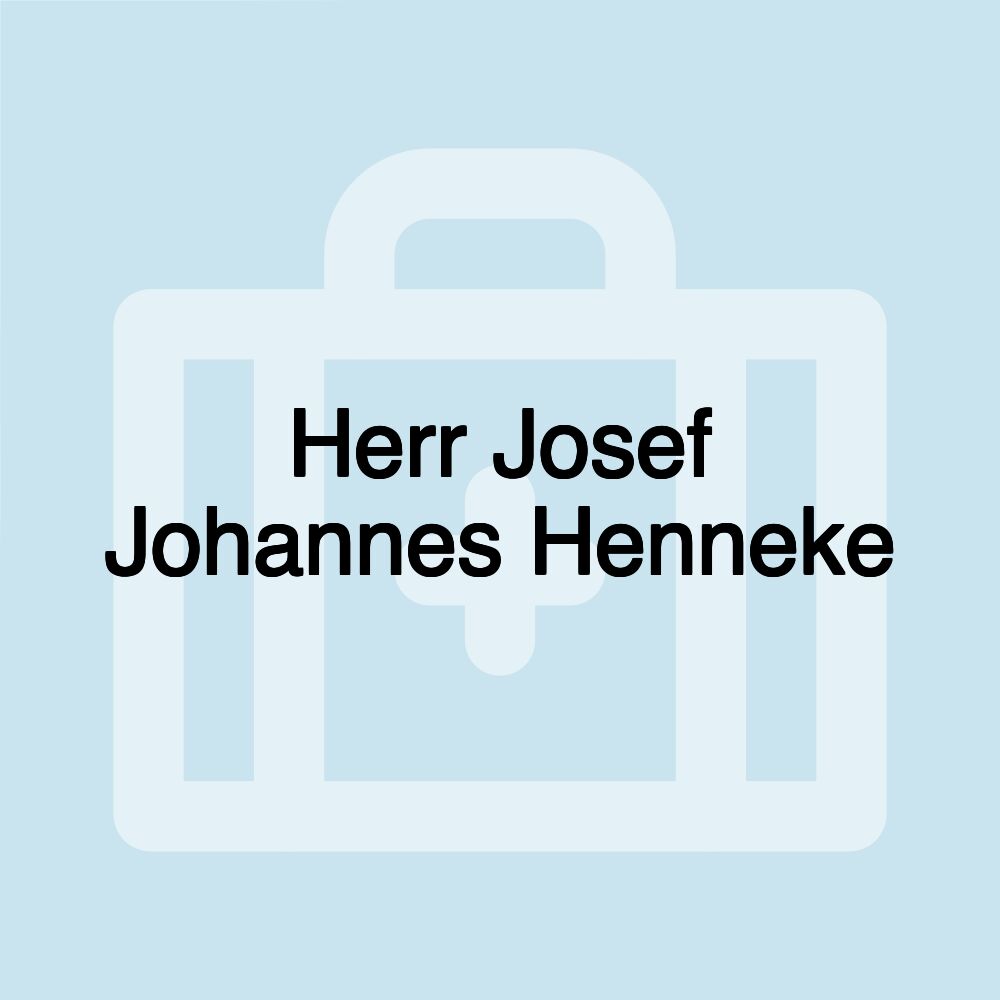 Herr Josef Johannes Henneke