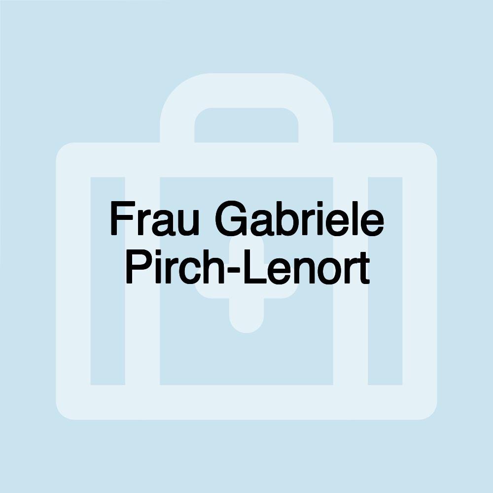 Frau Gabriele Pirch-Lenort