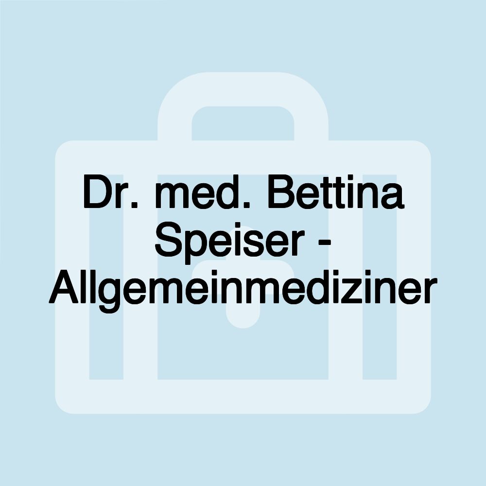 Dr. med. Bettina Speiser - Allgemeinmediziner