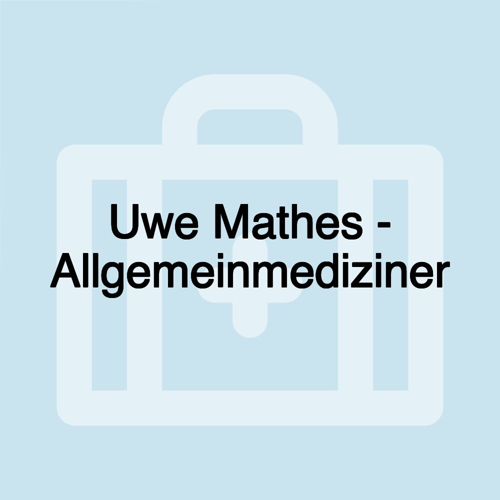 Uwe Mathes - Allgemeinmediziner