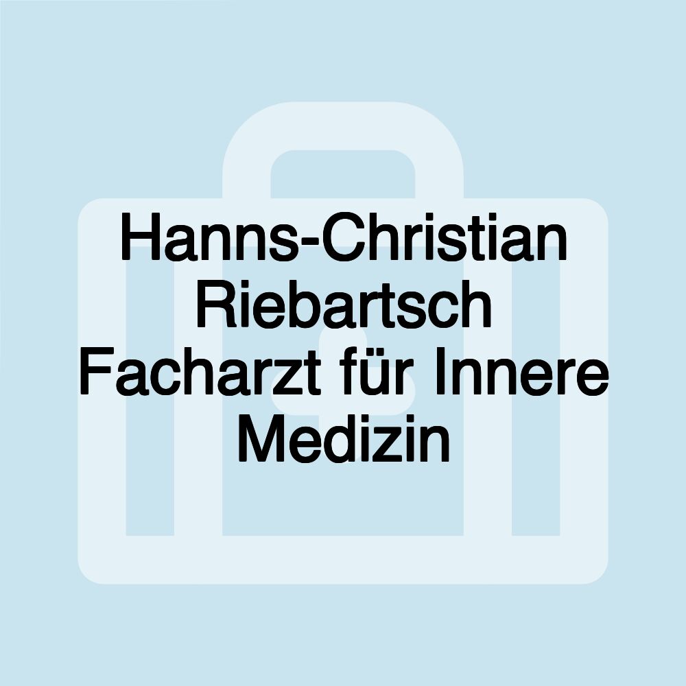 Hanns-Christian Riebartsch Facharzt für Innere Medizin