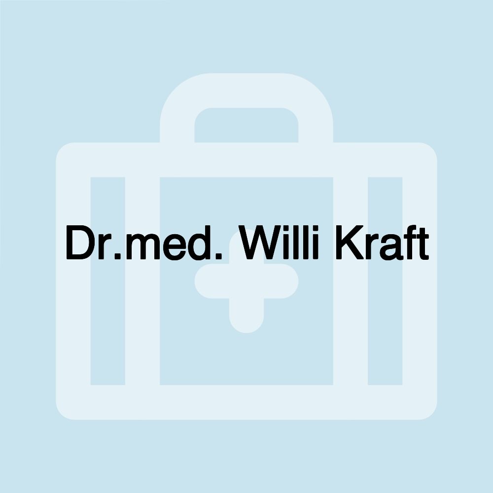 Dr.med. Willi Kraft