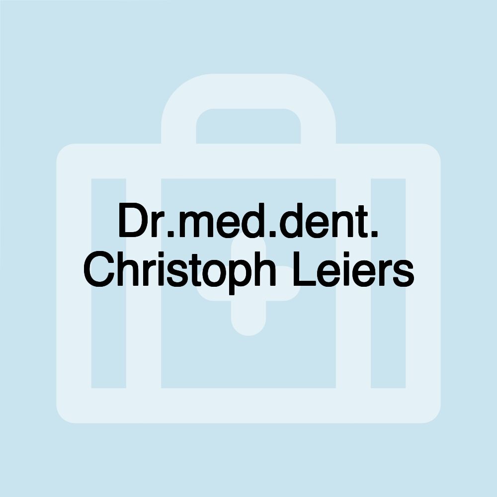 Dr.med.dent. Christoph Leiers