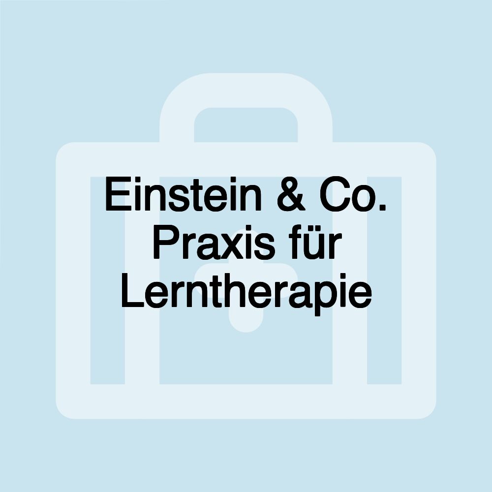 Einstein & Co. Praxis für Lerntherapie