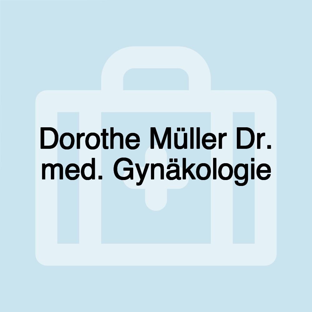 Dorothe Müller Dr. med. Gynäkologie