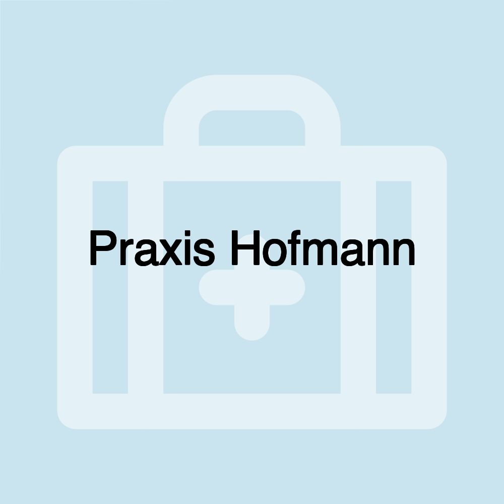 Praxis Hofmann