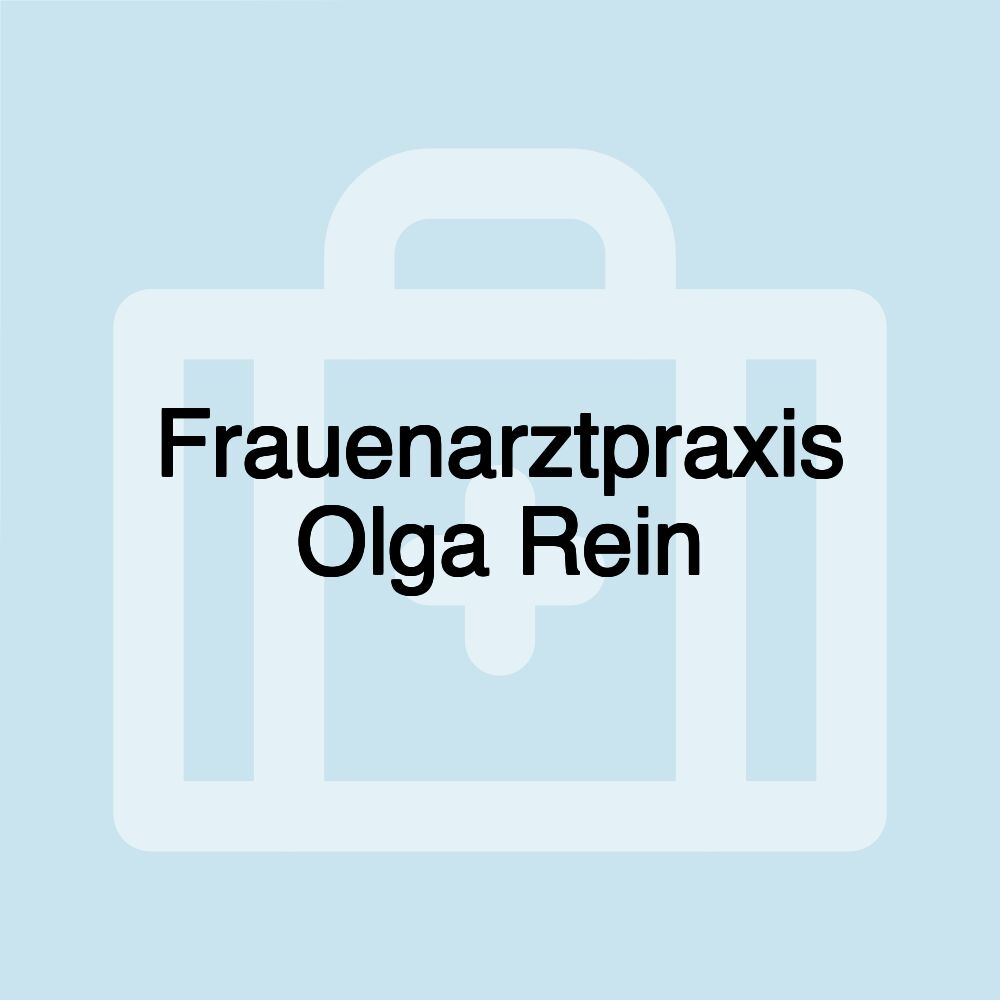 Frauenarztpraxis Olga Rein