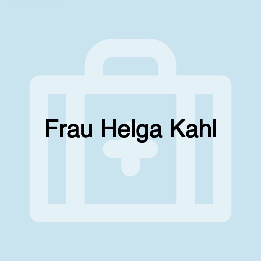 Frau Helga Kahl