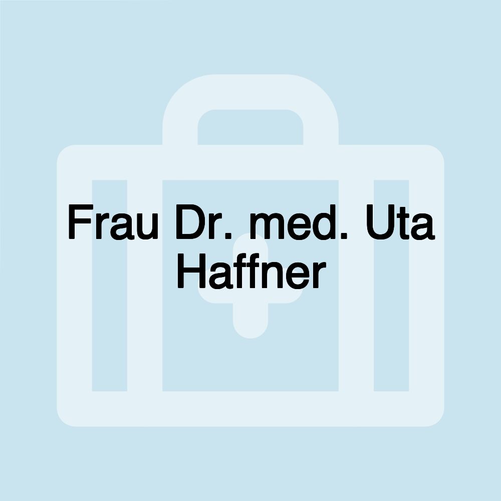 Frau Dr. med. Uta Haffner