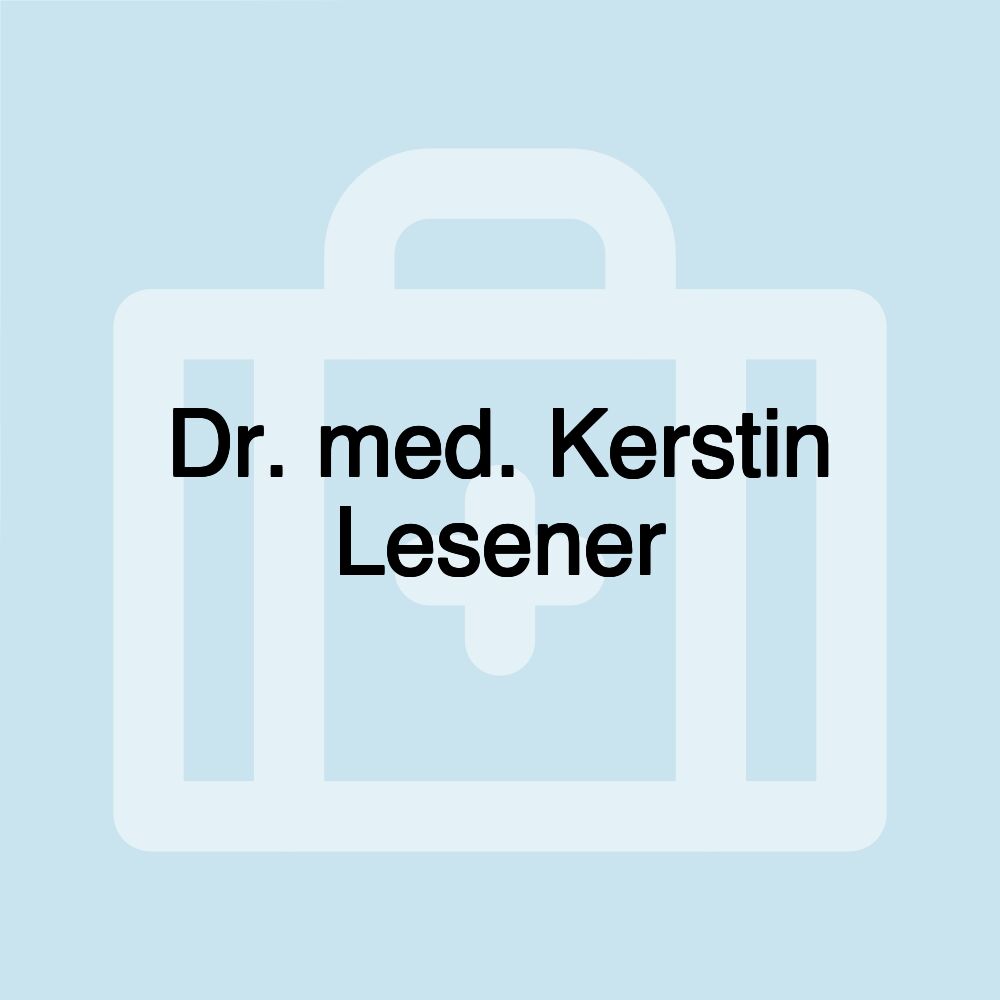 Dr. med. Kerstin Lesener