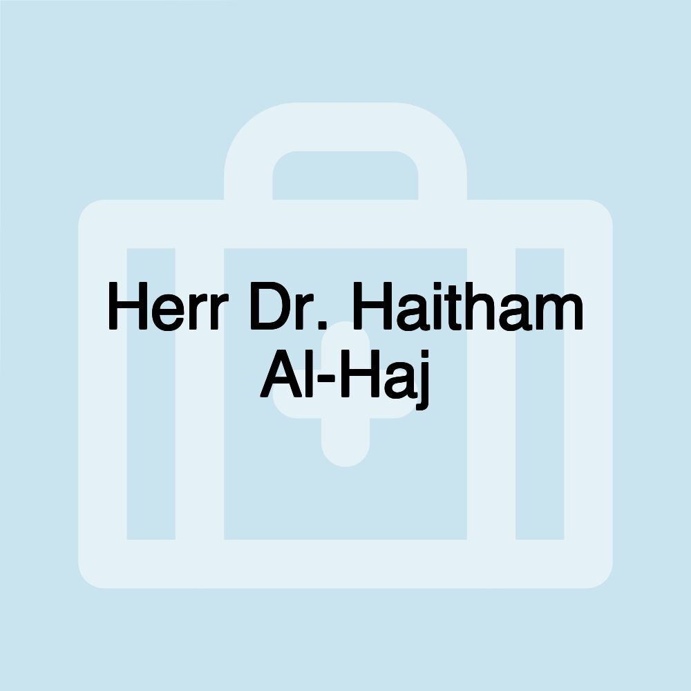 Herr Dr. Haitham Al-Haj