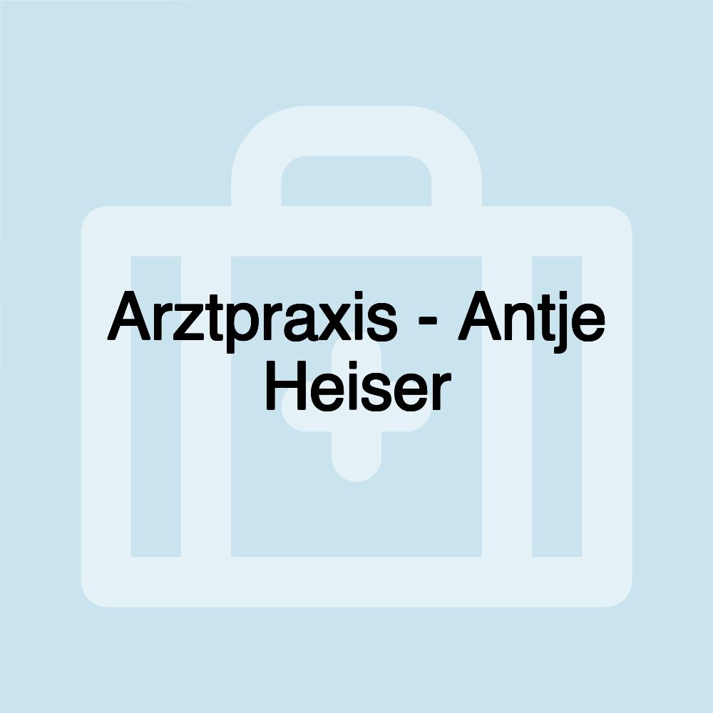 Arztpraxis - Antje Heiser