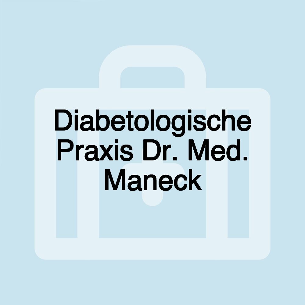 Diabetologische Praxis Dr. Med. Maneck