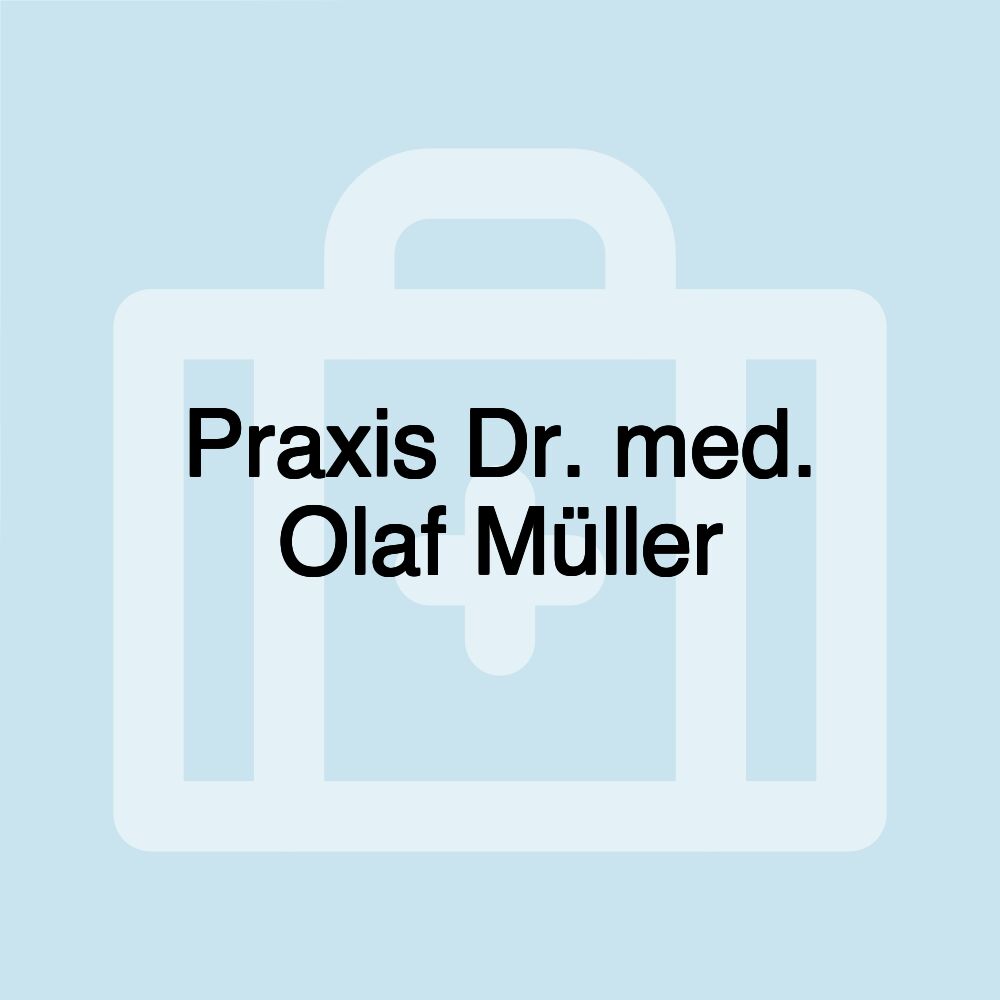 Praxis Dr. med. Olaf Müller