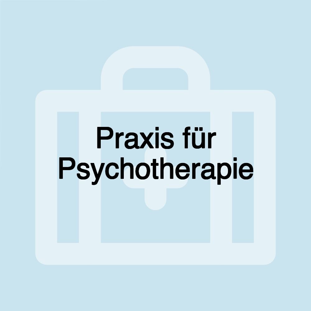 Praxis für Psychotherapie