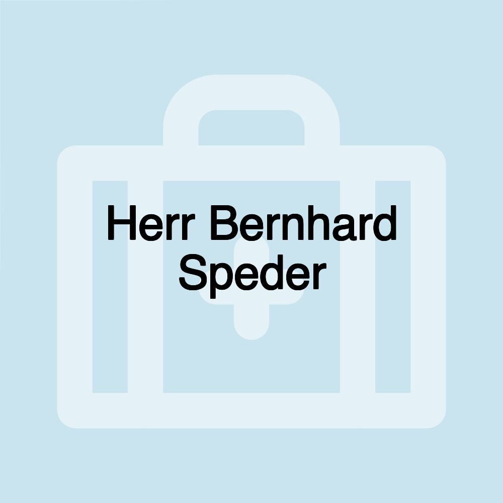 Herr Bernhard Speder