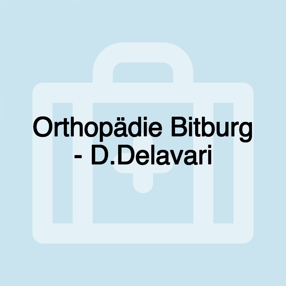 Orthopädie Bitburg - D.Delavari