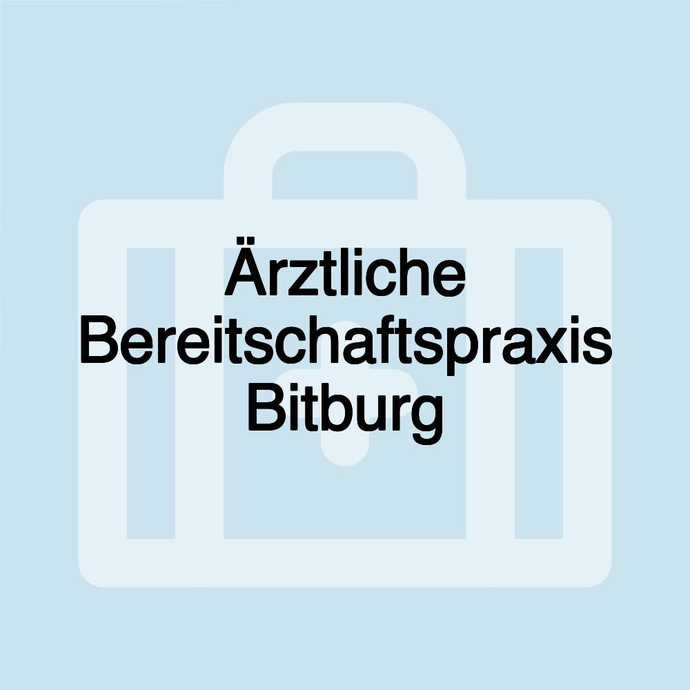 Ärztliche Bereitschaftspraxis Bitburg