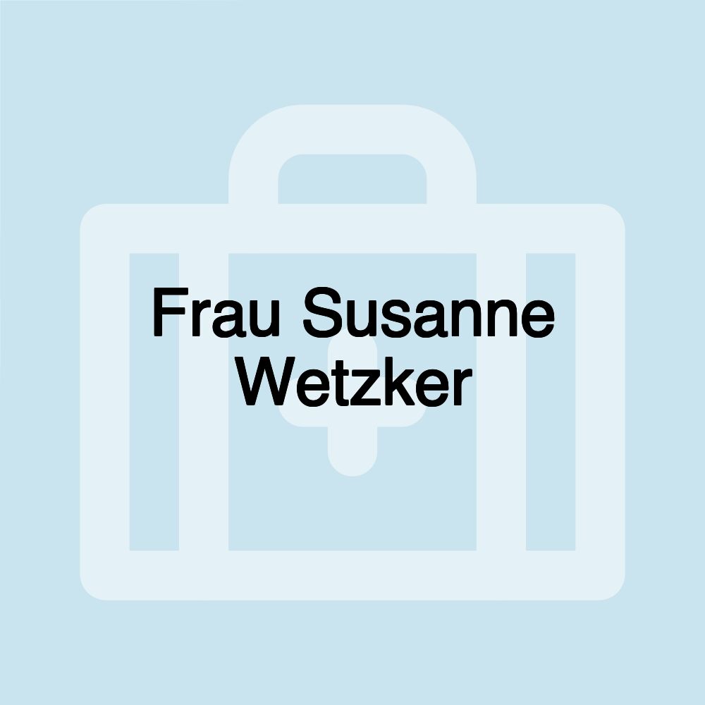 Frau Susanne Wetzker