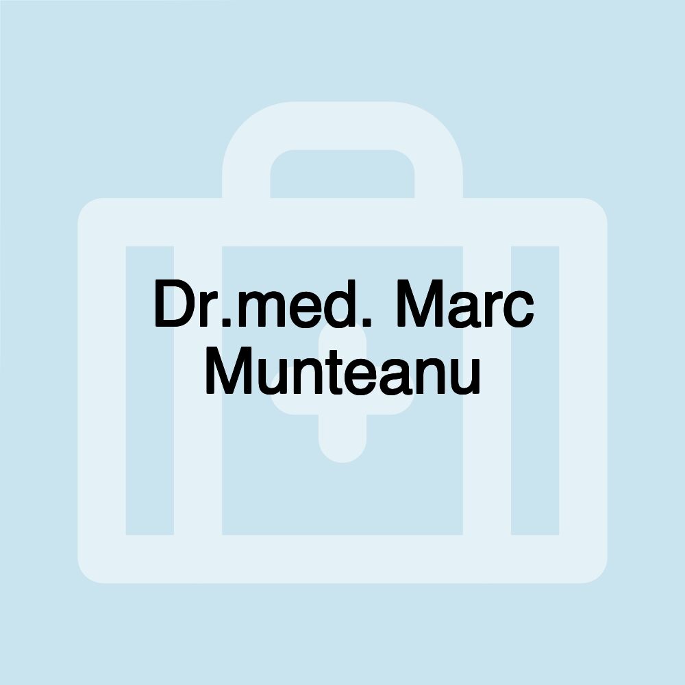 Dr.med. Marc Munteanu