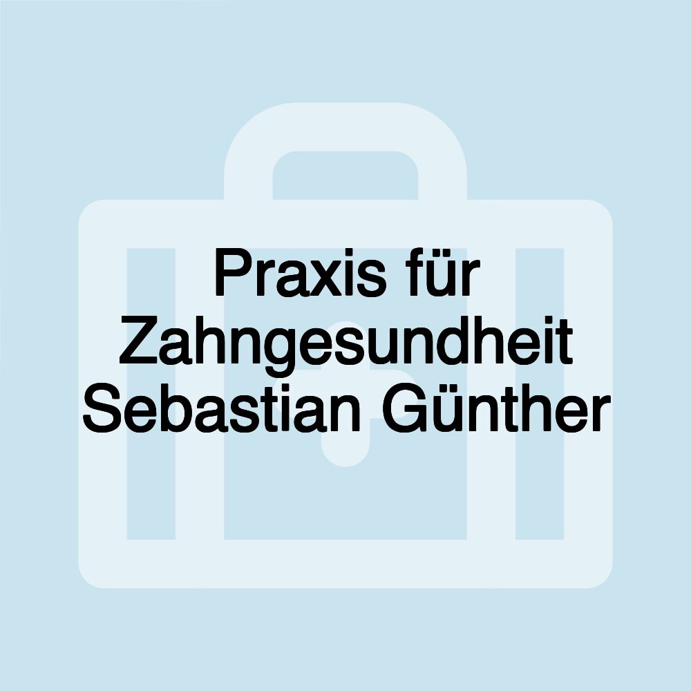 Praxis für Zahngesundheit Sebastian Günther