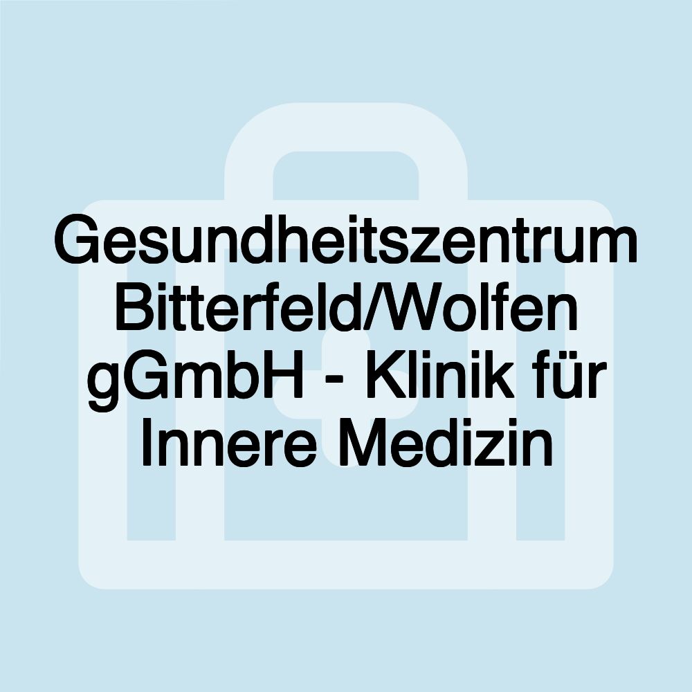 Gesundheitszentrum Bitterfeld/Wolfen gGmbH - Klinik für Innere Medizin