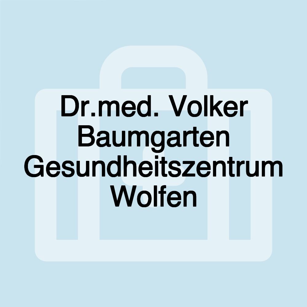 Dr.med. Volker Baumgarten Gesundheitszentrum Wolfen