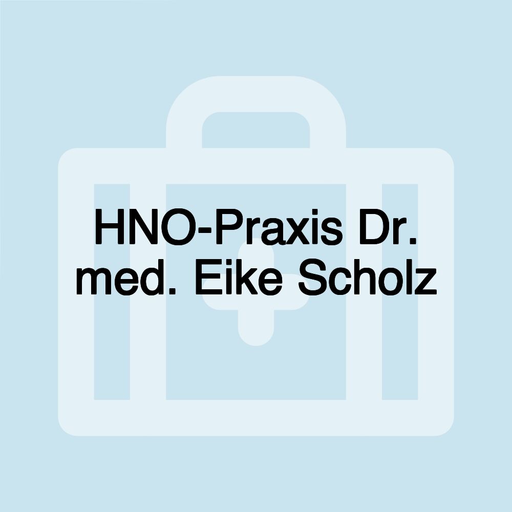 HNO-Praxis Dr. med. Eike Scholz