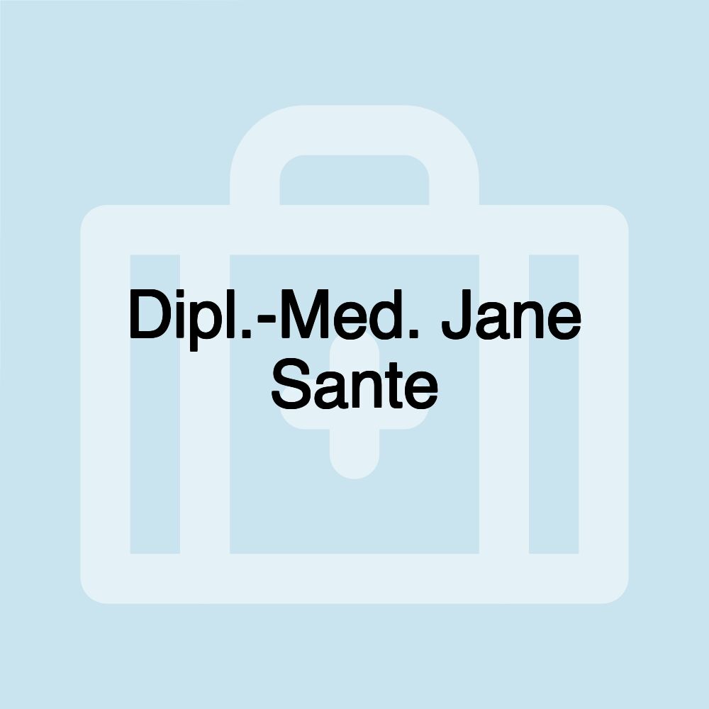 Dipl.-Med. Jane Sante