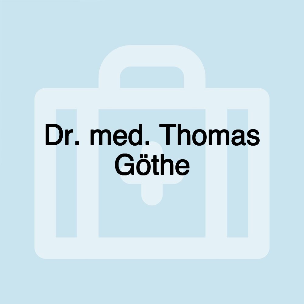 Dr. med. Thomas Göthe