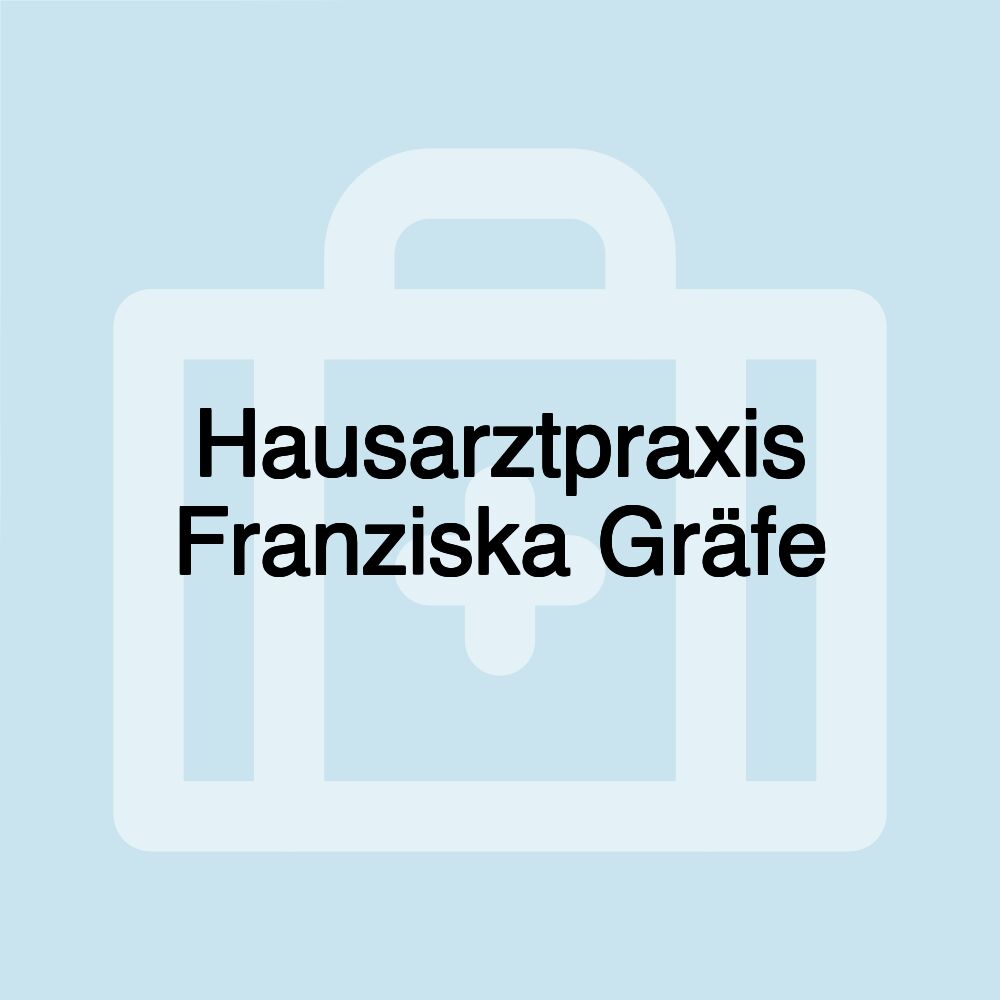 Hausarztpraxis Franziska Gräfe