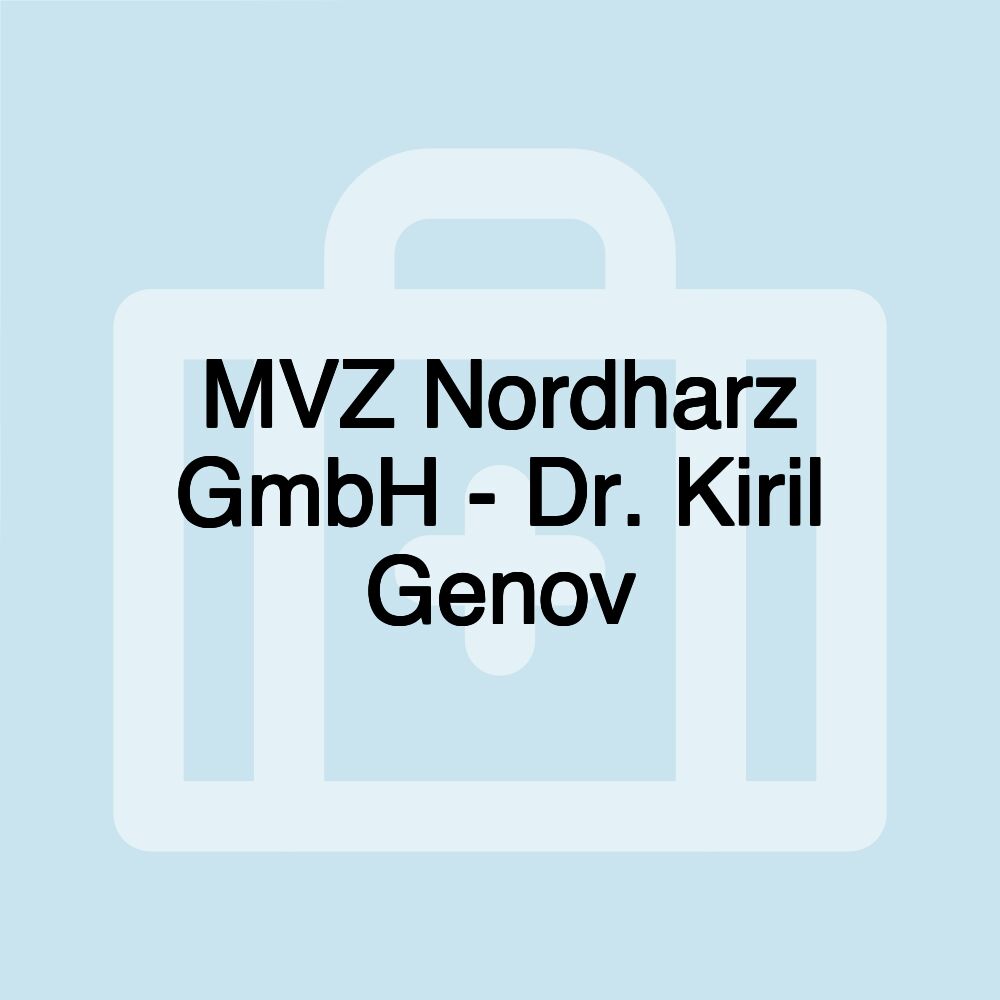 MVZ Nordharz GmbH - Dr. Kiril Genov