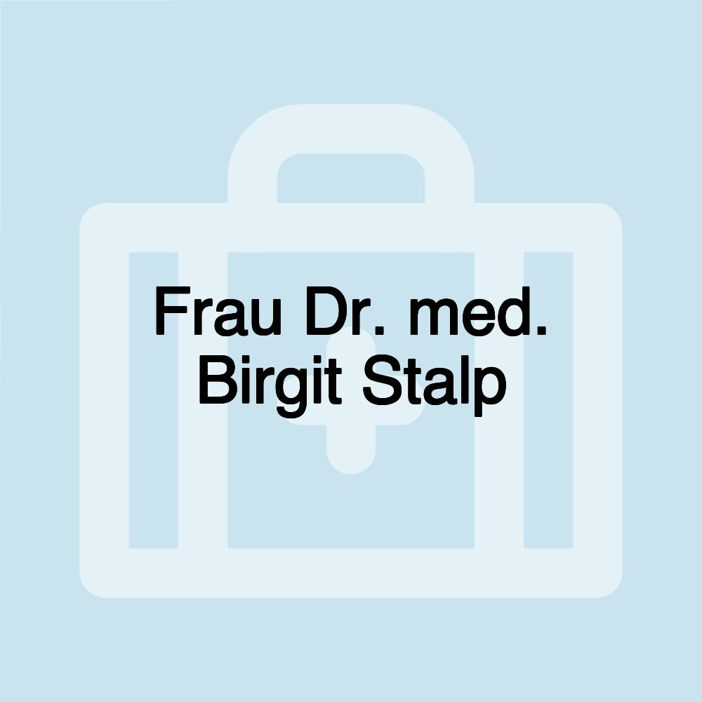 Frau Dr. med. Birgit Stalp