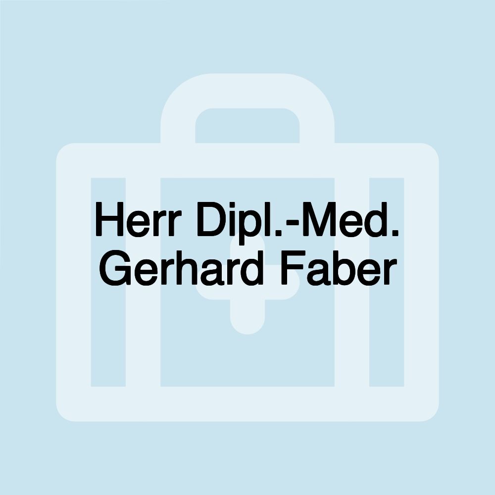 Herr Dipl.-Med. Gerhard Faber