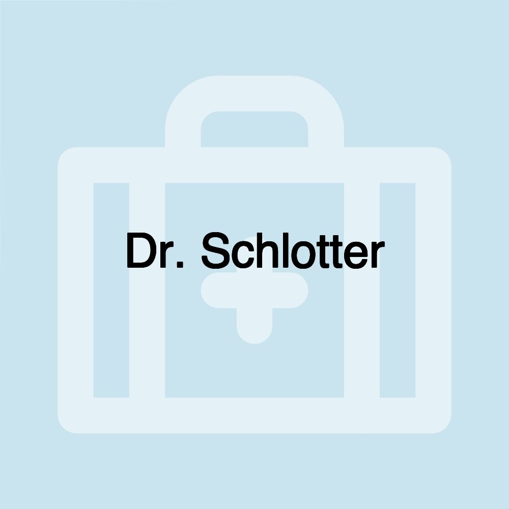 Dr. Schlotter