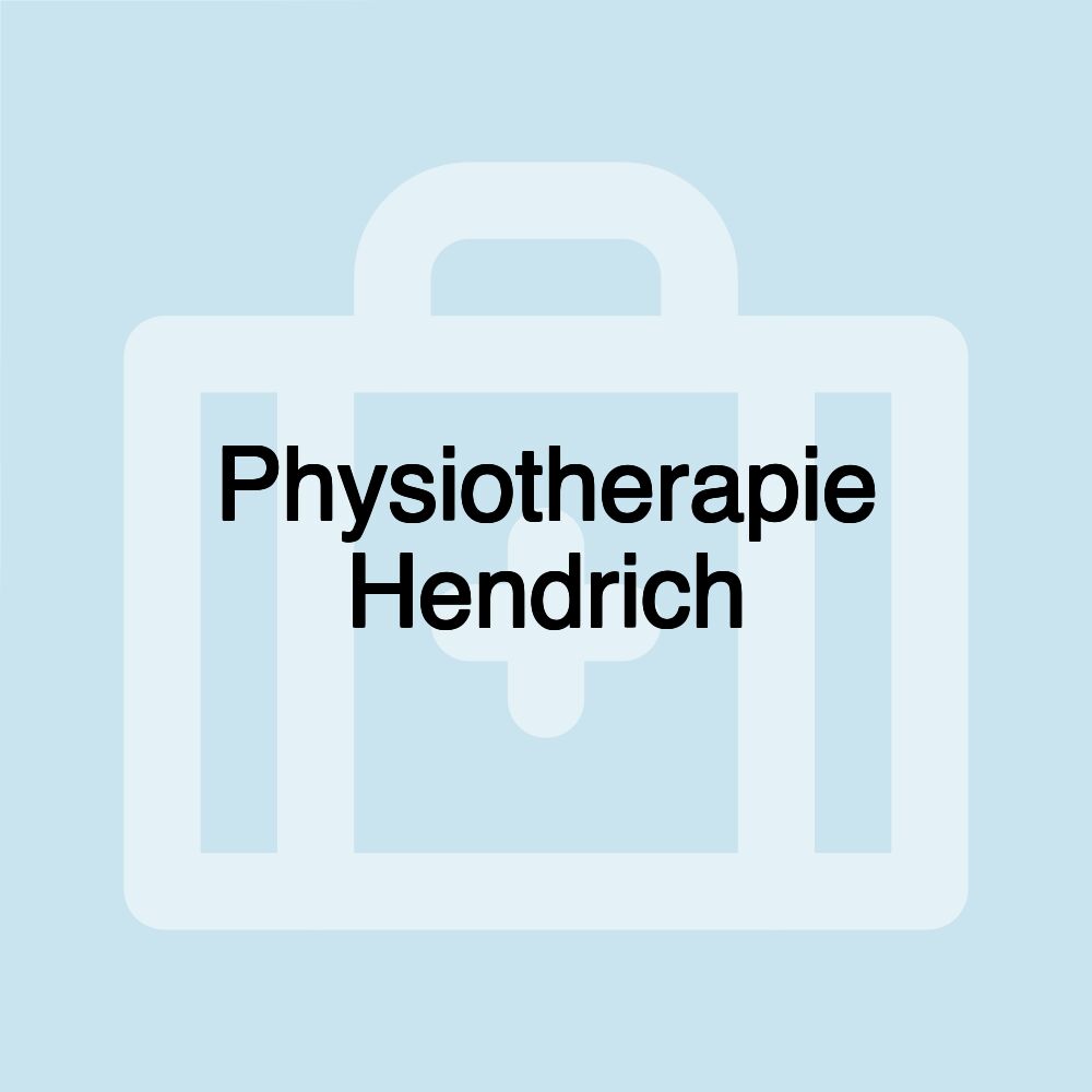 Physiotherapie Hendrich