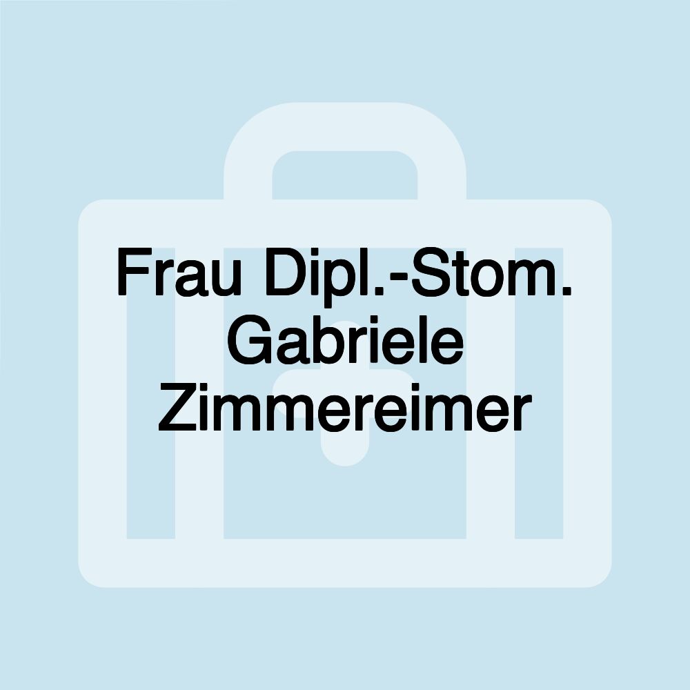 Frau Dipl.-Stom. Gabriele Zimmereimer