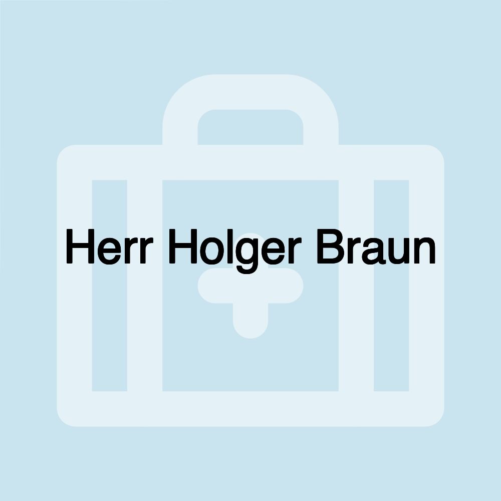 Herr Holger Braun