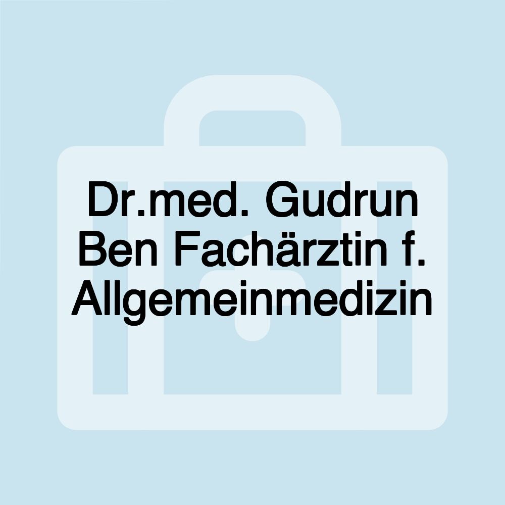 Dr.med. Gudrun Ben Fachärztin f. Allgemeinmedizin