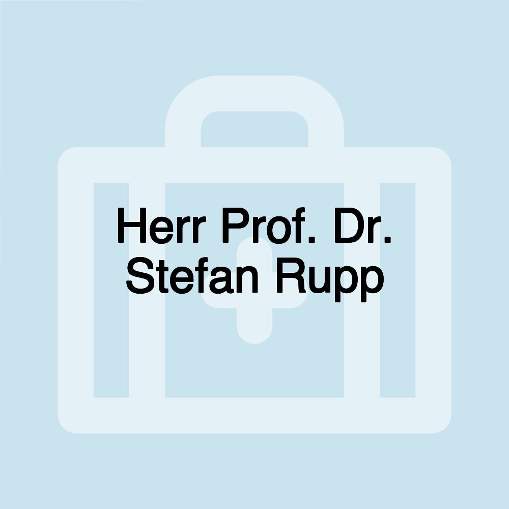 Herr Prof. Dr. Stefan Rupp