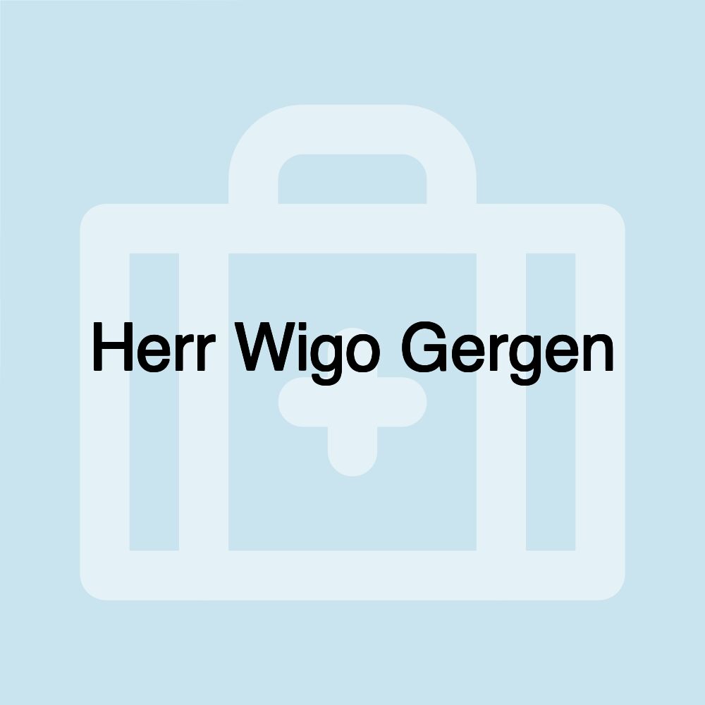 Herr Wigo Gergen