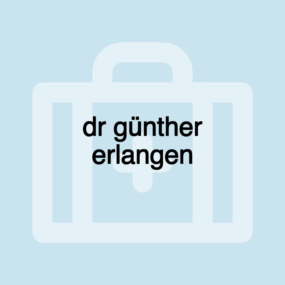 dr günther erlangen