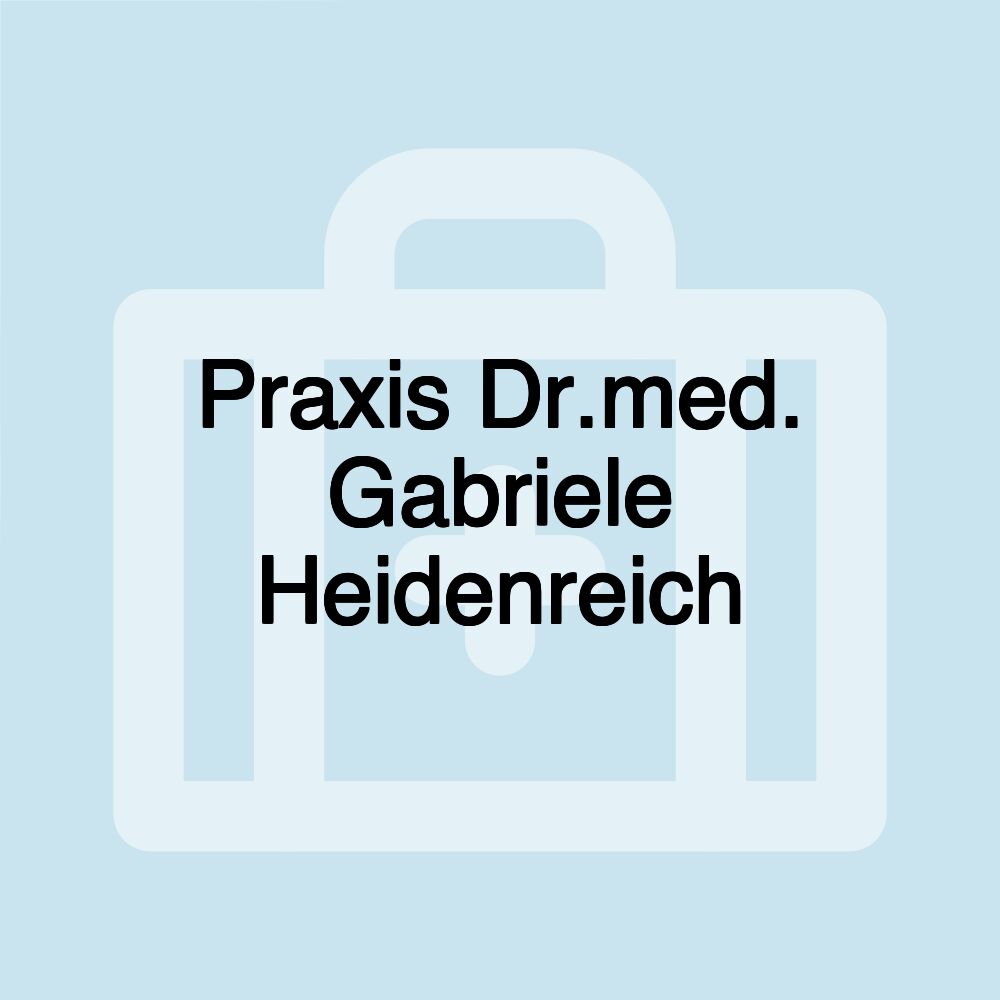 Praxis Dr.med. Gabriele Heidenreich