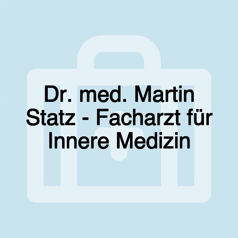 Dr. med. Martin Statz - Facharzt für Innere Medizin