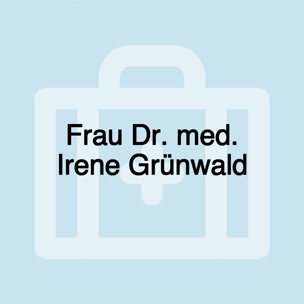 Frau Dr. med. Irene Grünwald