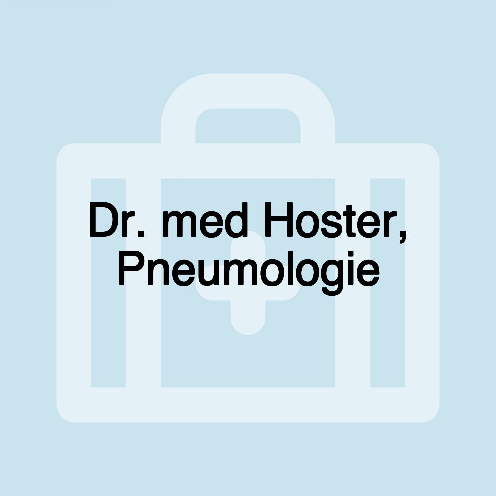 Dr. med Hoster, Pneumologie