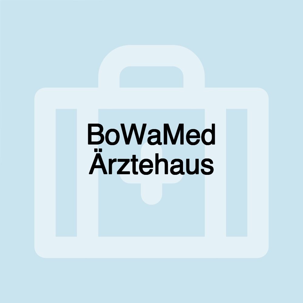 BoWaMed Ärztehaus